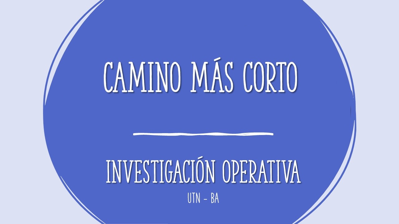 IO-práctica camino más corto